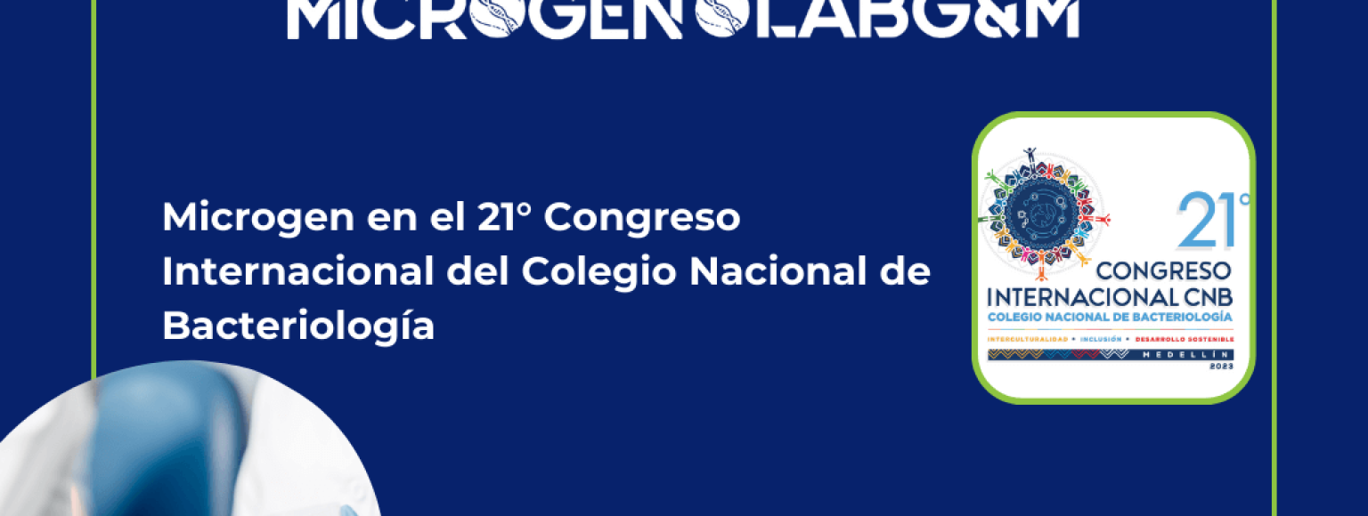 Microgen en el 21° Congreso Internacional del Colegio Nacional de Bacteriología